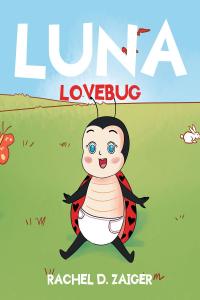 Cover image: Luna Lovebug 9781649527370