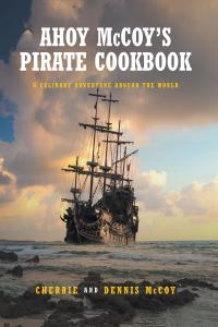Omslagafbeelding: Ahoy McCoy's Pirate Cookbook 9781649528155