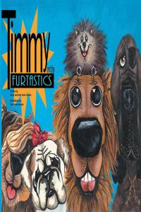 表紙画像: Timmy and the FurTastics 9781638609476
