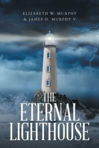 Cover image: The Eternal Lighthouse 9781649529619