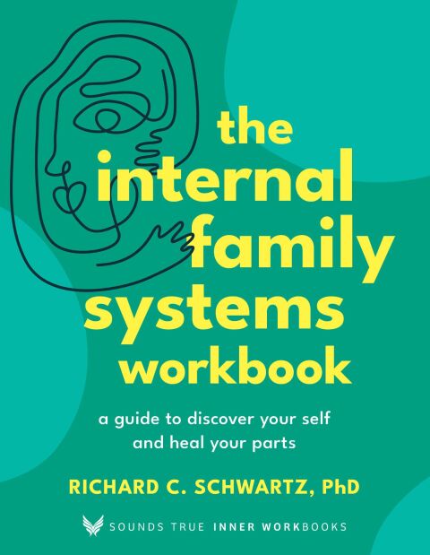 The Internal Family Systems Workbook: A Guide to Discover Your Self and Heal Your Parts - FULL INSTANT DOWNLOAD | PDF DOCX EPUB