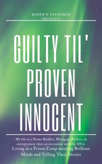 Titelbild: Guilty Til' Proven Innocent 9781649691323