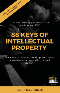 Immagine di copertina: 88 Keys Of "Intellectual Property" 9781649691606