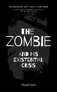 صورة الغلاف: The Zombie and his Existential Crisis