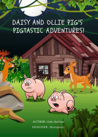 Omslagafbeelding: Daisy and Ollie Pig's Pigtastic Adventures! 9781649695888