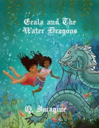 Omslagafbeelding: Eeala And The Water Dragons