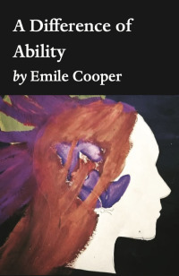 Cover image: A Difference of Ability 9781649698483