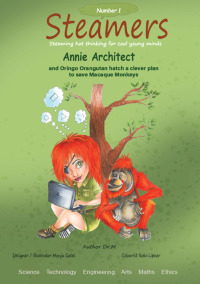 Imagen de portada: Annie Architect and Oringo Orangutan hatch a clever plan to save Macaque Monkeys 9781649699008