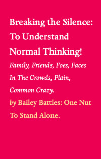 Titelbild: Breaking the Silence: To Understand Normal Thinking! 9781649699091