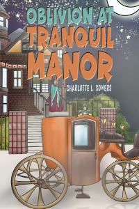 Cover image: Oblivion at Tranquil Manor 9781649793003