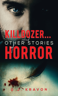 Cover image: Killdozer&hellip; And Other Stories of Horror 9781649793324