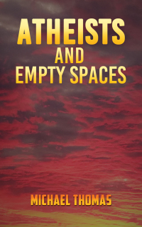 Cover image: Atheists and Empty Spaces 9781649797506
