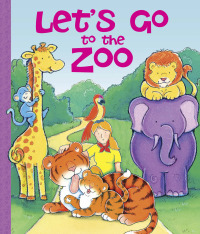 صورة الغلاف: Let's Go to the Zoo 1st edition 9781649960566