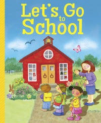 Titelbild: Let's Go to School 1st edition 9781649960573