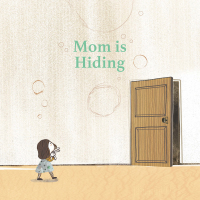 Titelbild: Mom is Hiding 1st edition 9781649960054