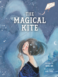 Imagen de portada: The Magical Kite 1st edition 9781649961730
