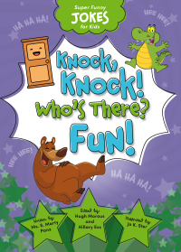 Imagen de portada: Knock, Knock! Who's There? Fun! 1st edition 9781649961952