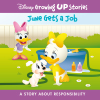 Imagen de portada: Disney June Gets A Job: A Story About Responsibility 1st edition 9781649961570
