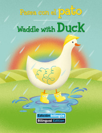Imagen de portada: Waddle with Duck 1st edition 9781649965011