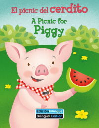 Omslagafbeelding: A Picnic for Piggy 1st edition 9781649964762