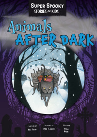 Cover image: Animals After Dark 1st edition 9781649964052