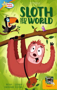 表紙画像: Sloth Sees the World / All About Sloths 1st edition 9781649961686