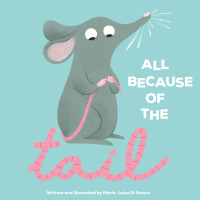 Omslagafbeelding: All Because of the Tail 1st edition 9781649967893