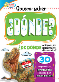 Immagine di copertina: Quiero saber ¿DÓNDE? (Kids Ask WHERE?) 1st edition 9781649968036