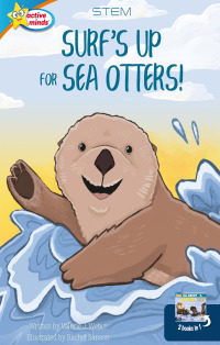 表紙画像: Surf's Up for Sea Otters / All About Otters 1st edition 9781649961693