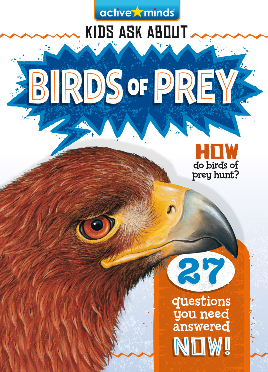 Active Minds Kids Ask About Birds of Prey 1st Edition