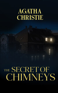 Imagen de portada: The Secret of Chimneys 9780062986443