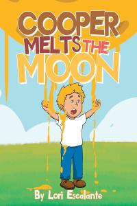 Cover image: Cooper Melts the Moon 9781662400704