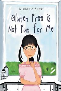 Imagen de portada: Gluten Free is Not Fun for Me 9781662404313