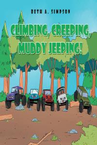 Imagen de portada: Climbing, Creeping, Muddy Jeeping! 9781662414954