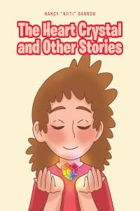 Cover image: The Heart Crystal and Other Stories 9781662423567