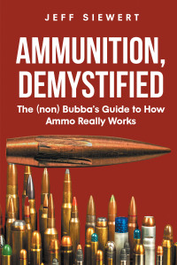 Cover image: Ammunition, Demystified 9781662433320