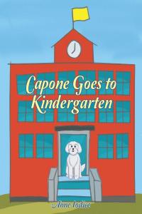 Imagen de portada: Capone Goes to Kindergarten 9781662434532