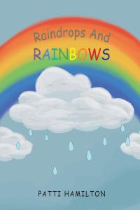 Imagen de portada: Raindrops and Rainbows 9781662442315