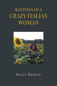 Imagen de portada: Rantings of A Crazy Italian Woman 9781662444784