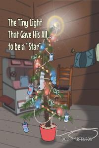 صورة الغلاف: The Tiny Light That Gave His All... to be a "Star" 9781662445569