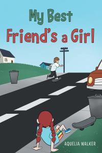 Cover image: My Best Friend's a Girl 9781662446948