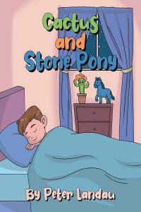Cover image: Cactus and Stone Pony 9781662449635