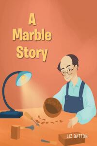 Imagen de portada: A Marble Story 9781662452529