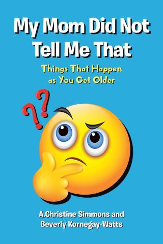 Cover image: My Mom Did Not Tell Me That 9781662455261