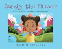 Cover image: Sandy the Flower 9781662456466