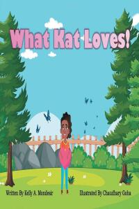 Cover image: What Kat Loves! 9781662459122