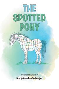 Imagen de portada: The Spotted Pony 9781662462726