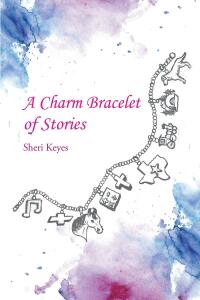 Cover image: A Charm Bracelet of Stories 9781662464621