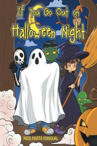 Cover image: If You Go Out on Halloween Night 9781662465871