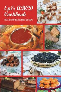 Imagen de portada: EPI'S   COOK BOOK ABCD 9781662466588